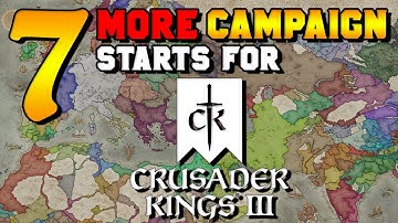 7 MORE Best Campaign Starts for Crusader Kings 3 (Easy to Hard)