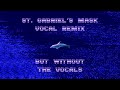 St gabriels mask karaoke version  ecco songs of time