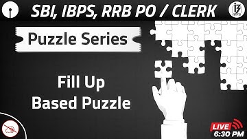 Puzzle Series | Fill Up Based Puzzle | SBI, IBPS, RRB | Shipra Mahendras | 6:30 pm