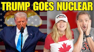 Trump Goes Nuclear — Canada’s Response Is Fierce