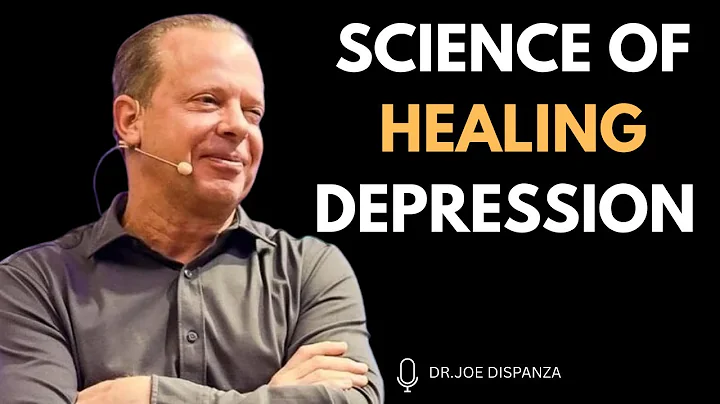 Heal Your Mind, Heal Your Life: Overcoming Depression Naturally|DR . JOE DISPENZA| MOTIVATION SPEECH