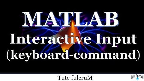 Topic 16 : Interactive Input(Part 2)-keyboard command