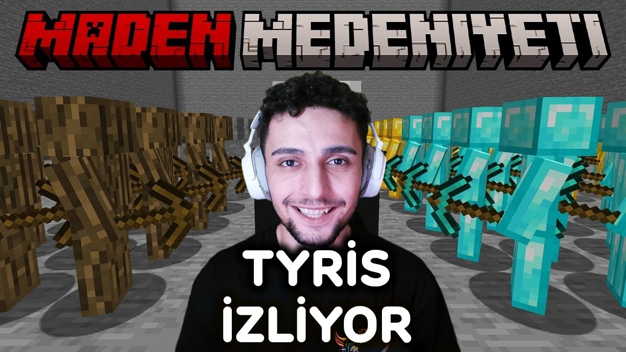 Tyris "Minecraft Maden Medeniyeti " İzliyor 