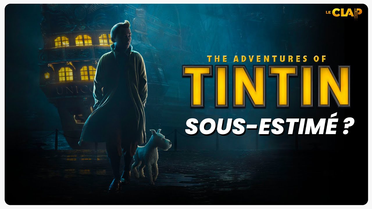 Pourquoi le Tintin de Spielberg aurait dû marcher ?