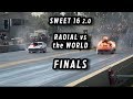 Radial Drag Racing Finals - Sweet 16 2.0 - Radial vs the World