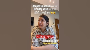 Deepanshi ma’am old video sir ko birthday wish karne ke liye practice karte huve😅 #kumargouravsir