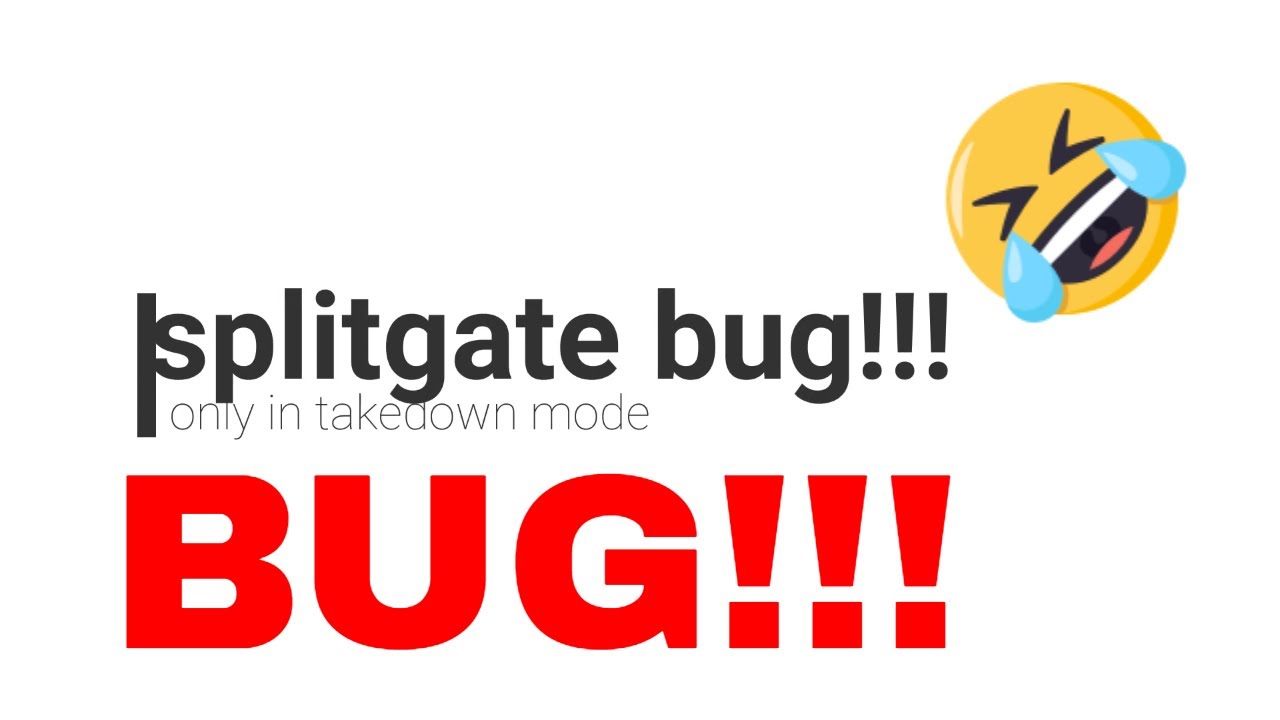 分裂之门splitgate do not play takedown mode,there is a lots of bugs YouTube
