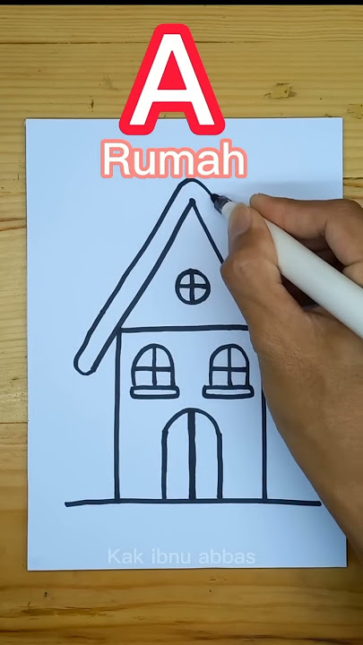 Cara menggambar rumah dari huruf A