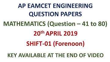 AP EAMCET 2019 Maths (Q 41 to 80) question paper with key 20.04.2019 shift-01