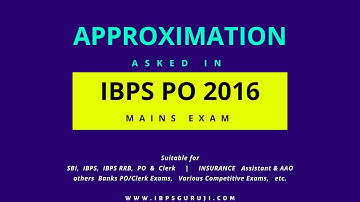 Approximation Asked In IBPS PO 2016 Mains Exam