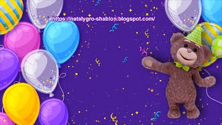 Футаж-заставка С Днём Рождения. Мишка Тедди. Footage Teddy Bear