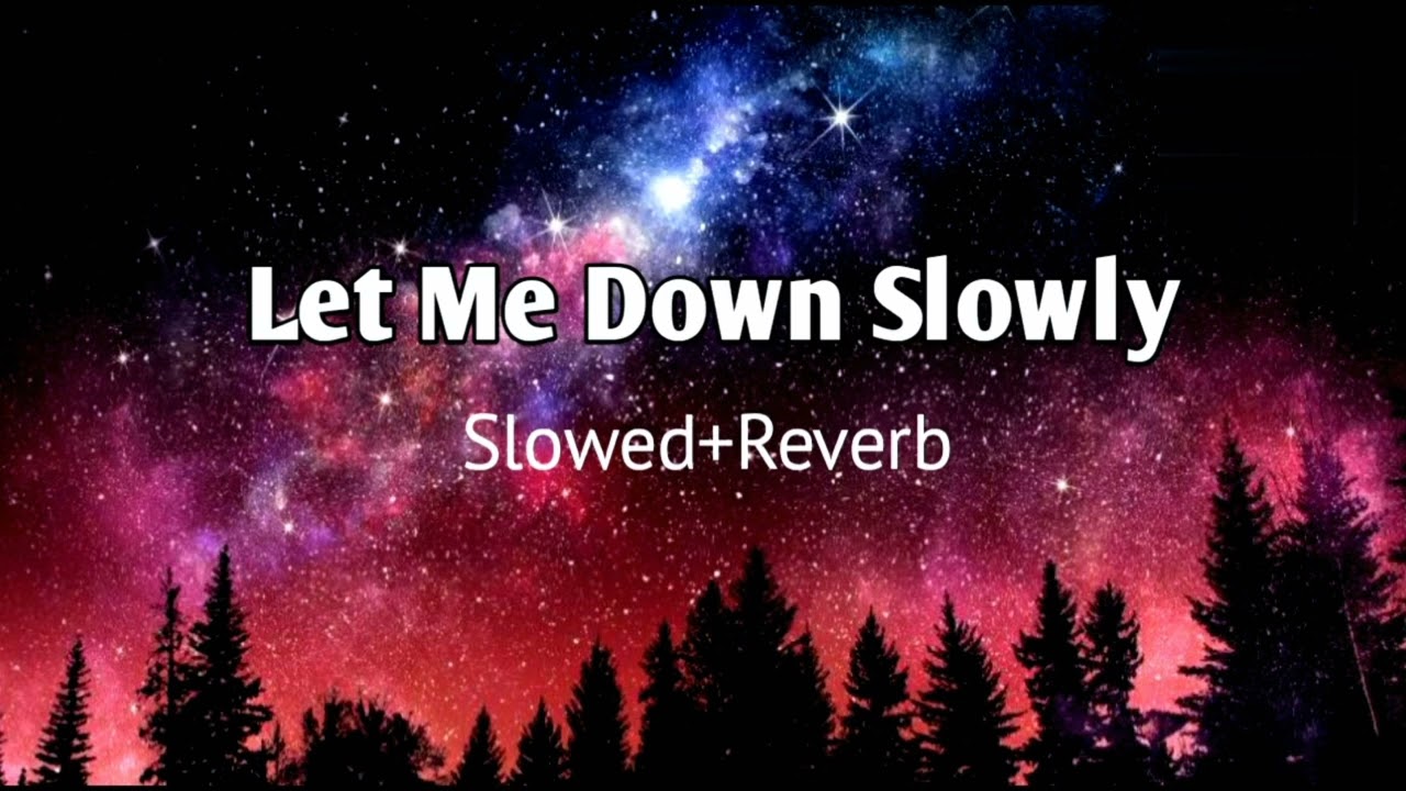 let me down slowly x main dhoondne song 