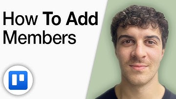 How To Add Members on Trello [2025 Full Guide]