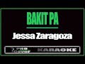 Bakit pa - Jessa Zaragoza (KARAOKE)