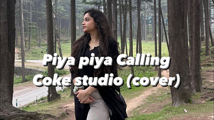 PIYA PIYA CALLING|Cover|Coke studio Pakistan|Uttkeshni |Kaifi khalil |Amanda Delara | Quick Style