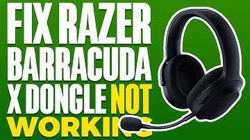 How To Fix Razer Barracuda X Dongle Not Working