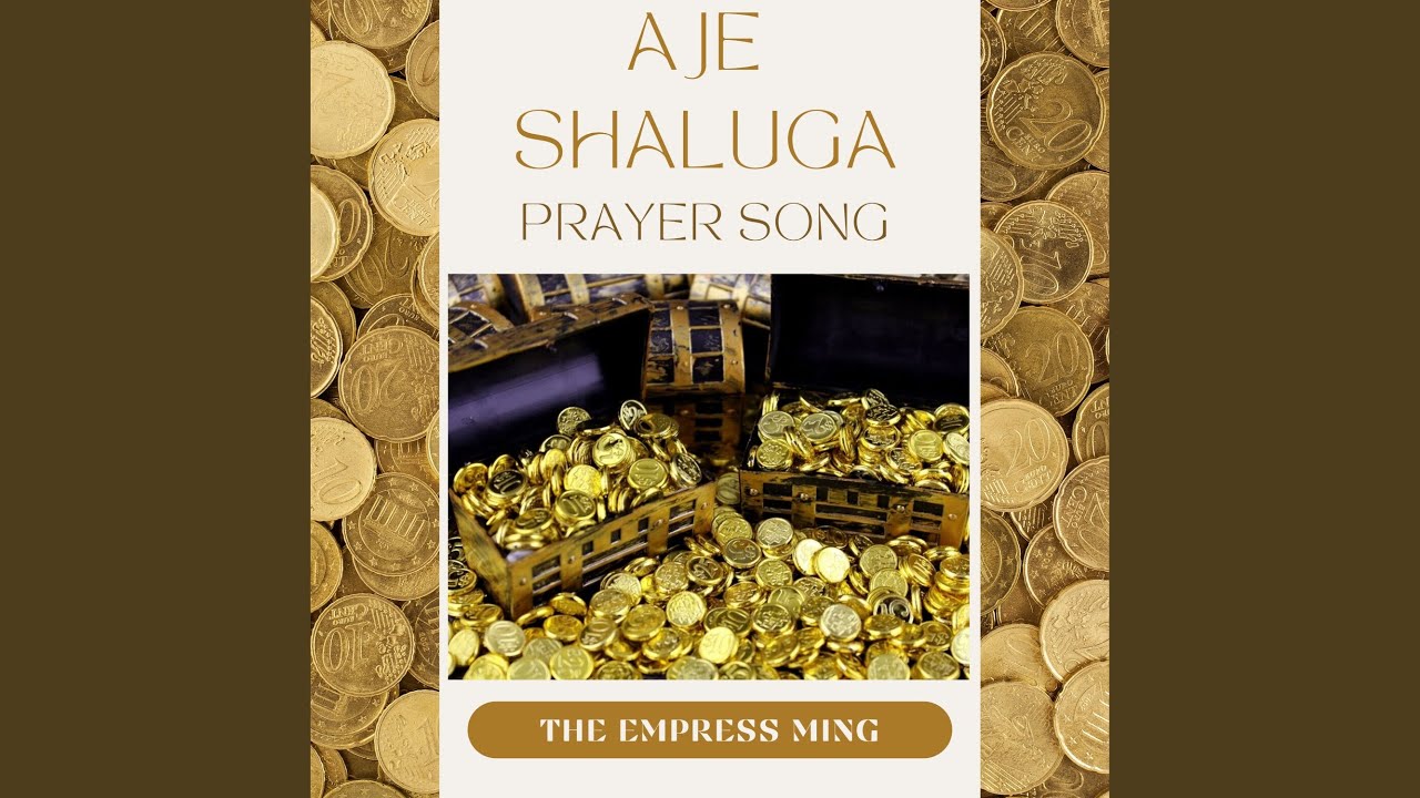 Aje Shaluga Prayer Song