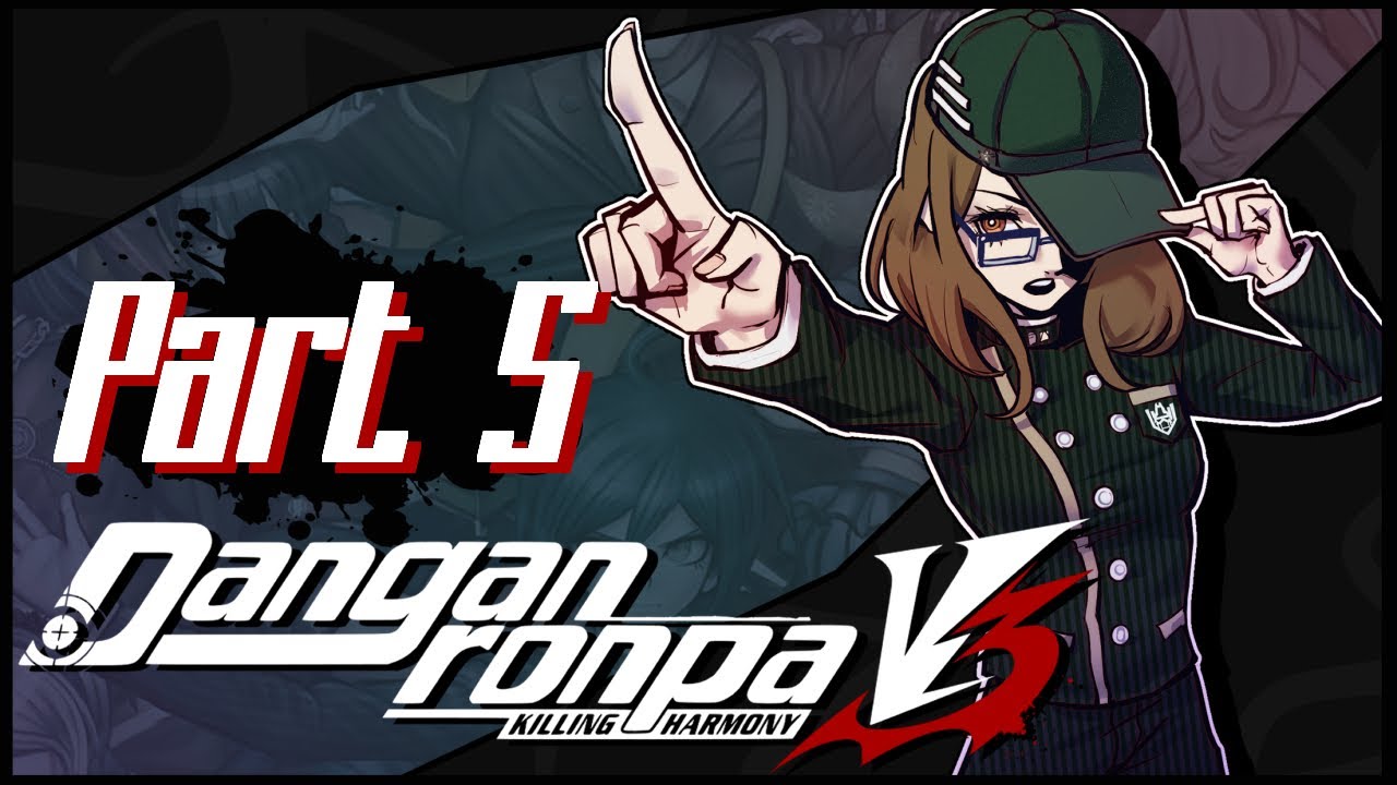 Danganronpa V3 First Playthrough ~ Part 5 - YouTube