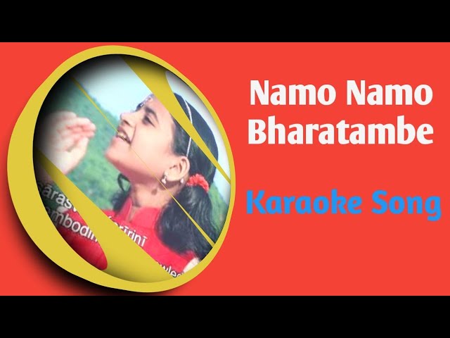 Namo Namo Bharathanbe Kannada Karaoke Video Song class=