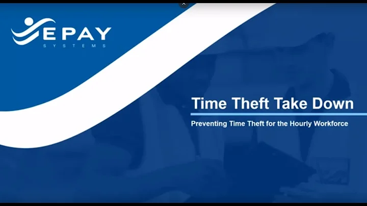 Time Theft Take Down: Preventing Time Theft for the Hourly Workforce