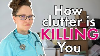 Uncover the Secret Dangers of Clutter  Ending the Mess for Good!