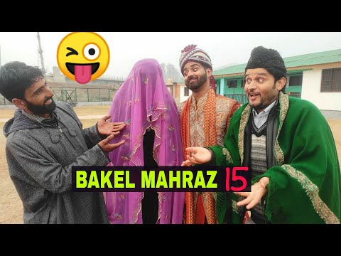 Bakel Mahraz Part 15 || Kashmiri wedding Drama ||KCK