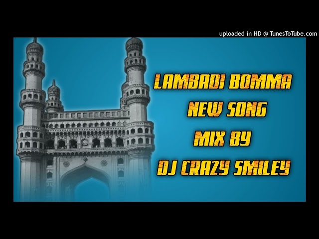LAMBADI BOMMA CLEMENT ANNA NEW SONG MIX BY DJ CRAZY SMILEY HYD class=