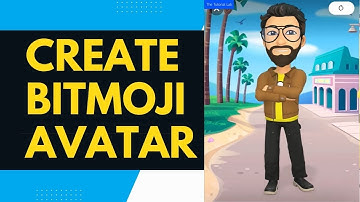 How to Create or Edit Bitmoji Avatar on Snapchat