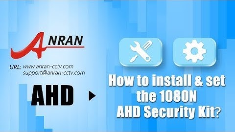 ANRAN 1080N Security AHD DVR Cameras System Installation Guide