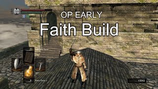 Dark Souls: Faith Build OP EARLY