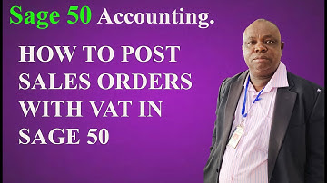 HOW TO POST SALES ORDERS WITH VAT IN SAGE 50