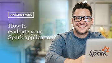 How to evaluate your Spark application? | www.smartdatacamp.com