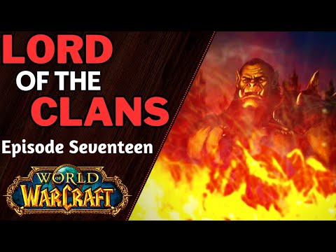 Lord of the Clans [Warcraft Novel by Christie Golden] - Chapter Seventeen