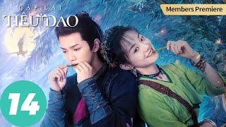 [VIETSUB] Gặp Lại Tiêu Dao - Tập 14 | Hà Dư & Dương Vũ Đồng | WeTV