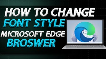How To Change Font Style In Microsoft Edge Browser | How To Easily