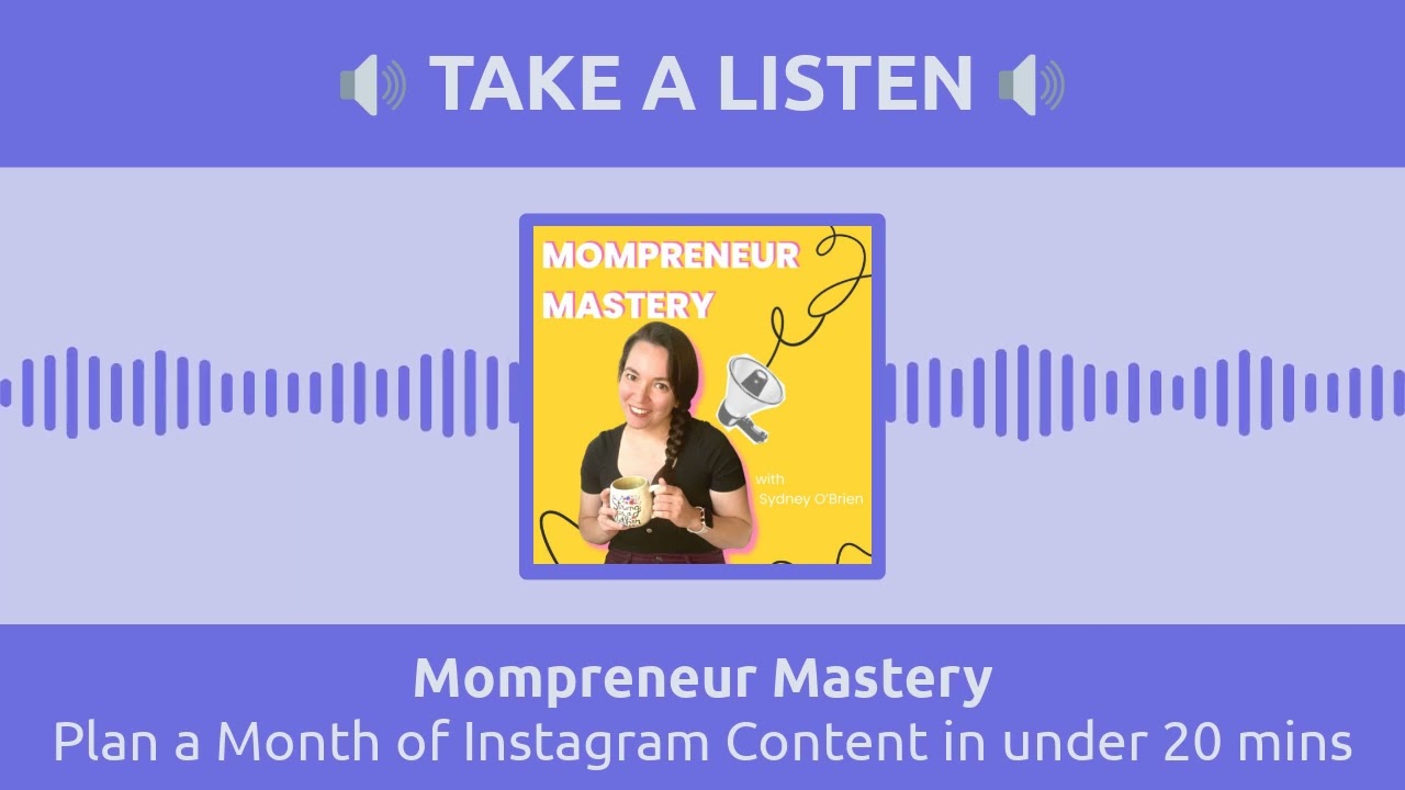 Plan a Month of Instagram Content in under 20 mins | Mompreneur Mastery