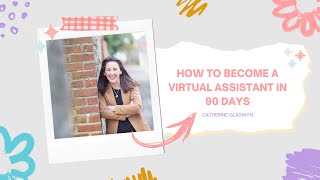 How to Become a Virtual Assistant in 90 Days  UK