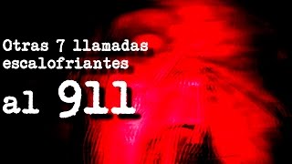 Otras 7 llamadas escalofriantes al 911