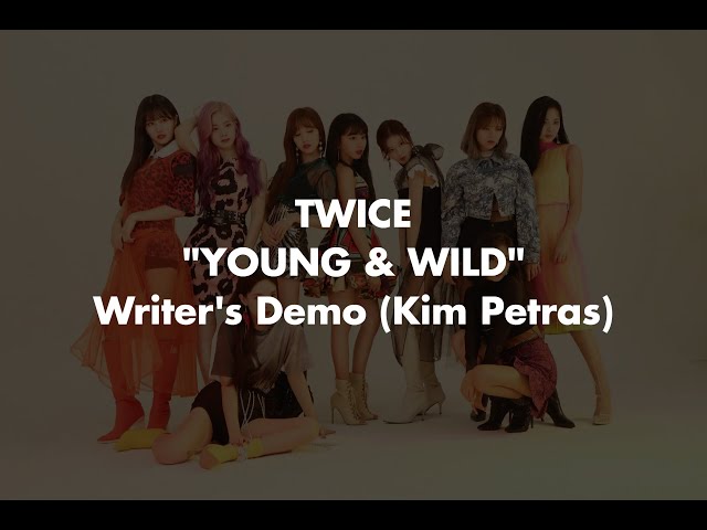 Twice YOUNG u0026 WILD - English Demo class=