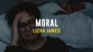 LIZHA JAMES - MORAL (TRADUÇÃO/LEGENDADO)