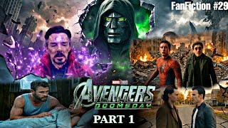 Avengers Doomsday Full Movie | Part 1 | Fanfiction Story 29