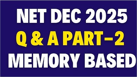 CSIR NET DEC 2025 PHYSICS EXAM PART-2 MEMORY BASED Q & A |  SHAMIM SIR