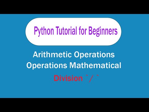 Python Tutorial For Beginners / Python learn / Arithmetic Operations Mathematical Division