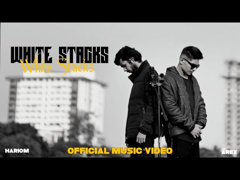 WHITE STACKS - Hariom x ARex | prod. vedmusic | Official Music Video