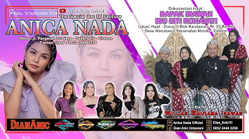 🔴LIVE ANICA NADA ( DIAN ANIC  ) | EDISI MALAM 18 SEPTEMBER 2024 | WARUDUWUR | MUNDU | CIREBON