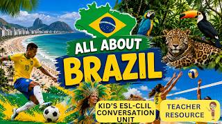 English Speaking Activities for Kids | All About Brazil | ESL, ELL & CLIL No-Prep Teacher Resource