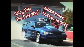 Drag Racing the Safe Way: NHRA rules 11.49 to 10.00 ET's