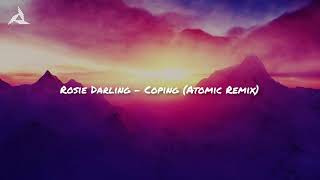 Video thumbnail of "Rosie Darling - Coping (Atomic Remix)"