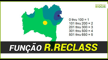 r.reclass - Reclassificação de RASTER no QGIS