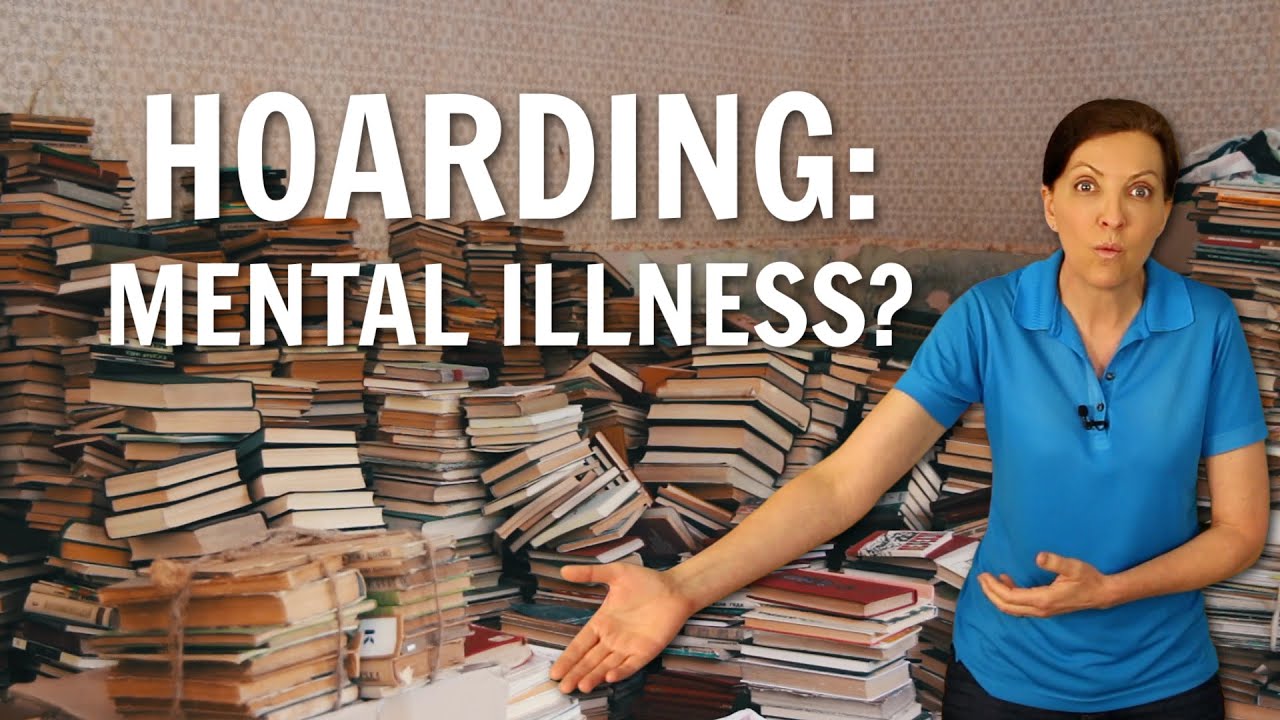 Not All Hoarders Have Mental Illness But Many Share... YouTube